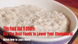 10 Foods That Lower Your Cholesterol  Best Foods to Lower Cholesterol Fast [upl. by Nihahs904]