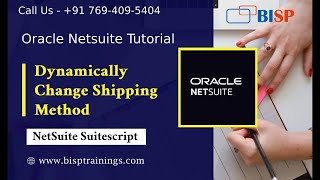 NetSuite Suitescript Dynamically change Shipping Method  Oracle NetSuite Consulting  NetSuite BISP [upl. by Nerual357]