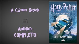 Harry Potter e a Câmara Secreta  J K Rowling Audiolivro [upl. by Radbourne]