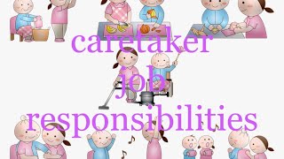 Ano ba ginagawa ng isang caretaker  job responsibilities of caretaker [upl. by Abernon]