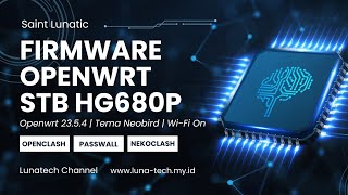 FIRMWARE STB HG680P OPENWRT 23 WIFI ON  CLASH WALL NEKO [upl. by Katee]