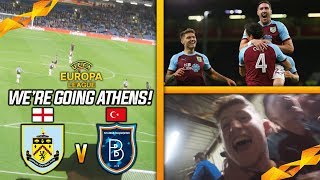 EXTRA TIME WINNER  BURNLEY VS ISTANBUL BASAKSEHIR EUROPA LEAGUE VLOG [upl. by Nanyt128]