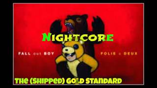 Nightcore The Shipped Gold Standard [upl. by Zednanref]