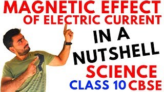 MAGNETIC EFFECTS OF ELECTRIC CURRENT  CLASS 10 CBSE SCIENCE FULL CHAPTER [upl. by Guyon579]