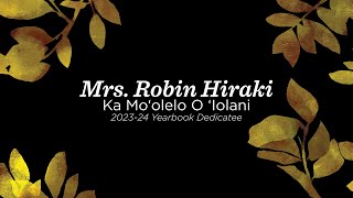 202324 Ka Moolelo O Iolani Dedicatee Mrs Robin Hiraki [upl. by Sabu]