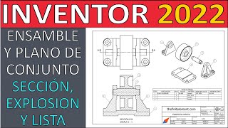 Tutorial Inventor 2022 Ensamble y dibujo de conjunto con sección explosionado y lista automática [upl. by Odnanreh]