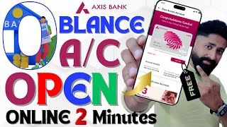 Axis Bank Zero Balance Account Opening Online  Open a Zero Balance Account in 5 Minutes [upl. by Naot]