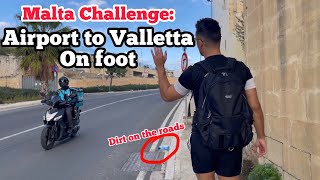 I walked from Malta Airport to Valletta and this is what happened [upl. by Frulla]