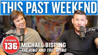 Michael Bisping  This Past Weekend 136 [upl. by Fiona308]