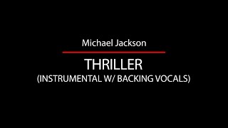 Thriller Official Instrumental with Backing Vocals  Michael Jackson [upl. by Glenden]