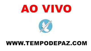 Web Rádio Tempo De Paz AO VIVO [upl. by Asirac]