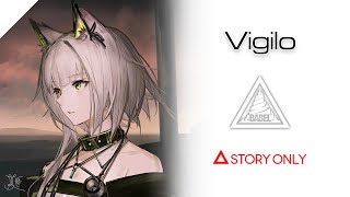 【Arknights】Vigilo  Story Collection [upl. by Yeliw28]