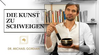 Die Kunst zu Schweigen  Vortrag von Dr Michael Gordian [upl. by Yetsirhc153]