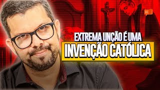 Refutando os Argumentos da Extrema Unção  Catolicismo [upl. by Ydne]