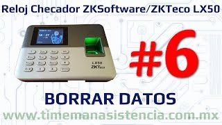 Reloj Checador LX50 Parte 6  Borrar Datos  ZKSoftware  ZKTeco  Huella Digital [upl. by Damal]