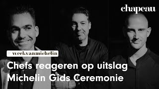 Week van Michelin Chefs reageren op uitslag Michelin Gids Ceremonie [upl. by Wood]