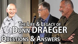 Questions amp Answers  The Life amp Legacy of Donn F Draeger [upl. by Kelcey920]