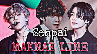 BTS•MAKNAE LINE  SENPAI  FMV [upl. by Pelag]