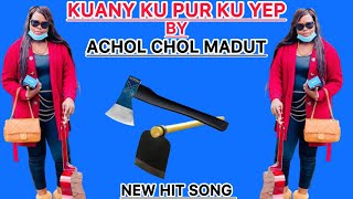 ACHOL CHOL MADUT  KUANY KU PUR KU YEP  SOUTH SUDANESE MUSIC southsudanmusic dinkasongs 2024 [upl. by Brett161]