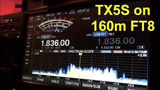 TX5S on 160m FT8 January 25 2024 [upl. by Ihsoyim]