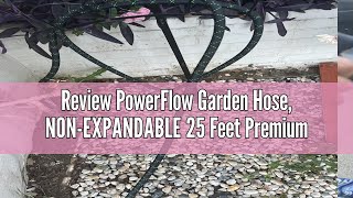 Review PowerFlow Garden Hose NONEXPANDABLE 25 Feet Premium Quality Stainless Steel Metal Water Hos [upl. by Berlauda]