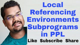 Local Referencing Environments  Subprograms  PPL  Sebesta [upl. by Akenor]