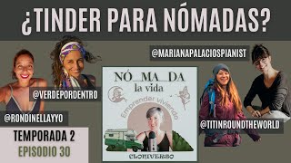 RELACIONES y VÍNCULOS NÓMADAS Amor sobre Ruedas 🚐 NÓMADA la Vida 🎤 VIDEO PODCAST T2E30 [upl. by Base]