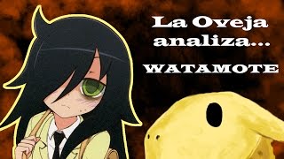 La Oveja analiza WataMote [upl. by Aneroc703]