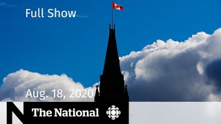 CBC News The National  Aug 18 2020  Parliament prorogued as Freeland replaces Morneau [upl. by Beacham]