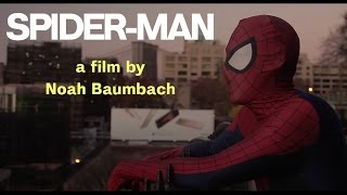 What if Noah Baumbach Directed SpiderMan [upl. by Zacherie]