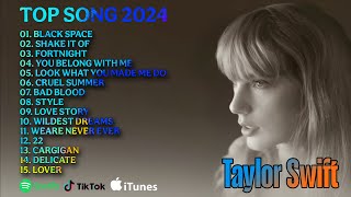 Taylor Swift Songs Playlist  Best Songs Collection 2024  Greatest Hits Songs Of All Time [upl. by Atsyrhc928]