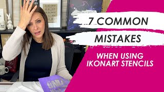 7 Common Mistakes When Using Ikonart Stencils [upl. by Junieta]