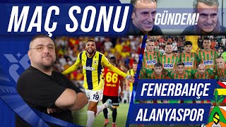 Fenerbahçe  Alanyaspor  Maç Sonu Değerlendirmesi  Gündem [upl. by Bern]