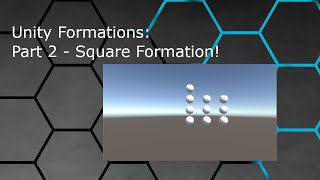 Unity Formations Part 2  Square Formation [upl. by Bradstreet7]