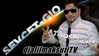 Sevcet Gio Style Atmosphera 2016 NEW by djalilmaksutiTV Offical Kalle kalle HOP [upl. by Hauck]