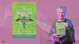 Integrative Medical Care is the Answer Says AwardWinning Dr Bonnie Mclean OMD [upl. by Anirehtak135]