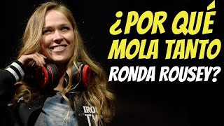 ¿QUIÉN ES RONDA ROUSEY Y POR QUÉ MOLA TANTO [upl. by Jacinto]