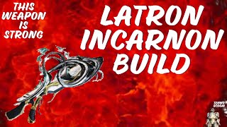 Latron Incarnon Build  Warframe [upl. by Welch]