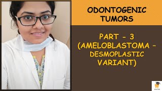 Desmoplastic Ameloblastoma  Odontogenic Tumor 3  ORAL PATHOLOGY FOR BDSMDS STUDENTSASPIRANTS [upl. by Wadell]