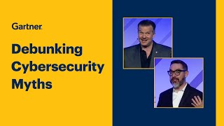 Debunking Myths that Obscure Cybersecuritys Full Value l Gartner Security amp Risk Management Summit [upl. by Metsky284]