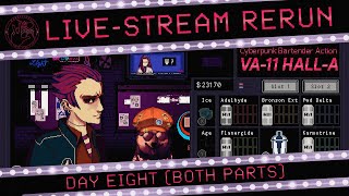 Live Dubbed amp Chatting VA11 HallA Day 8 [upl. by Hennahane293]