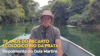 29 Anos do Recanto Ecológico Rio da Prata  veja o depoimento do Guia Martins [upl. by Pressey]