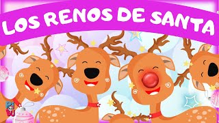 Los Renos De Santa🦌🎅🏻  Villancicos Navideños  Canciones de Navidad para Niños [upl. by Assiralc]