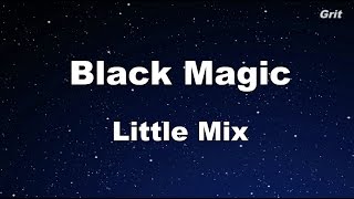 Black Magic  Little Mix Karaoke【With Guide Melody】 [upl. by Joyce]