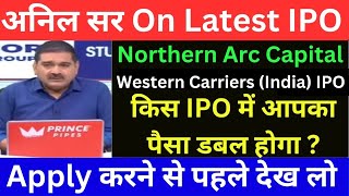 WESTERN CARRIERS IPO REVIEW BY ANIL SINGHVI NORTHERN ARC CAPITAL IPO I WESTERN CARRIERS IPO [upl. by Xena543]