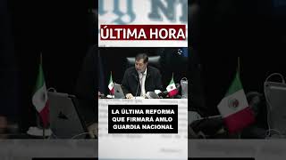 La última reforma de AMLO [upl. by Neomah225]