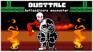 dusttale sans hotlandcore encounter [upl. by Nylirahs]