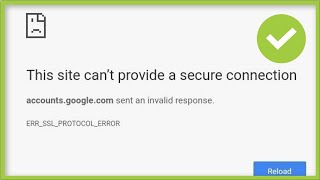 The Site Cant Provide Secure Connection  ERR SSL PROTOCOL ERROR  Google Chrome  Fix [upl. by Bazluke]