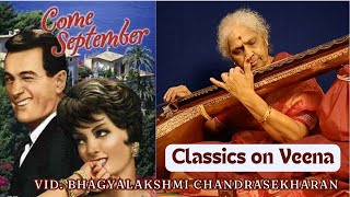 Come September  Cover Full Version  Classics On Veena  Vid Bhagyalakshmi Chandrasekharan [upl. by Ititrefen]