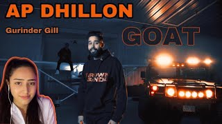 GOAT  AP Dhillon ft Gurinder Gill Official Music Video Reaction [upl. by Ajet]